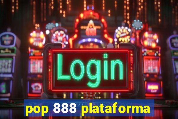 pop 888 plataforma