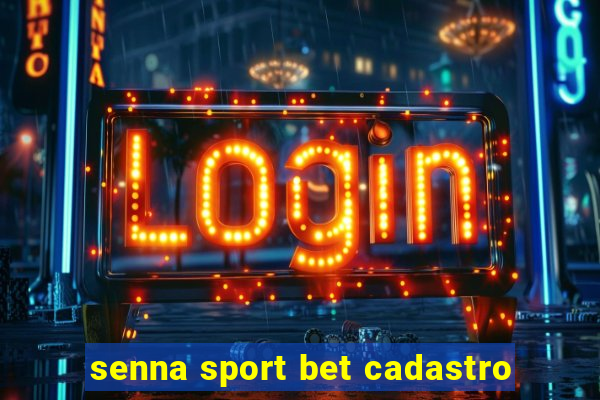 senna sport bet cadastro