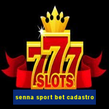 senna sport bet cadastro