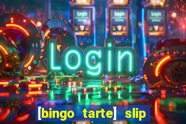 [bingo tarte] slip & stop 1988 part 1