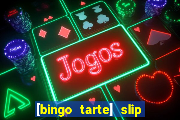 [bingo tarte] slip & stop 1988 part 1