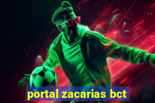 portal zacarias bct