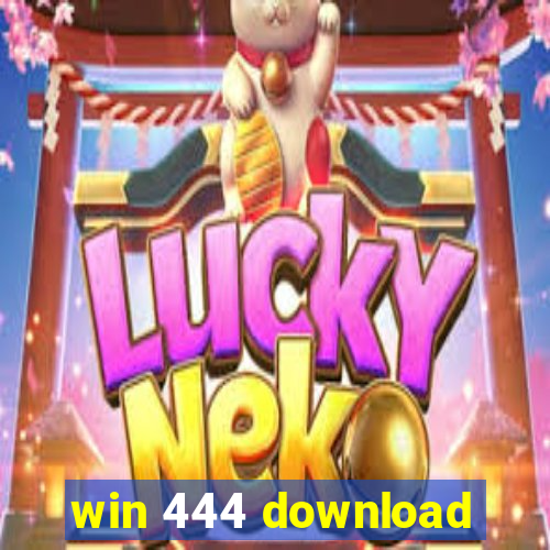 win 444 download