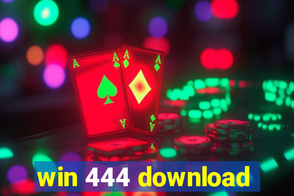 win 444 download