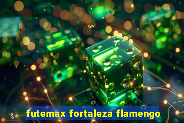 futemax fortaleza flamengo