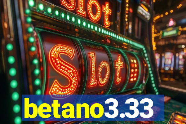 betano3.33