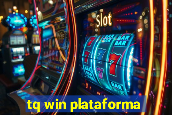 tq win plataforma