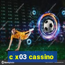 c x03 cassino