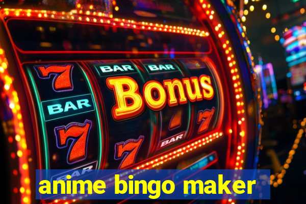 anime bingo maker