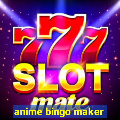 anime bingo maker