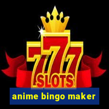 anime bingo maker