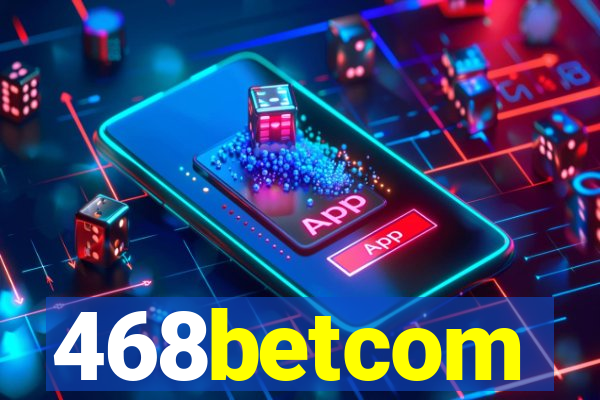 468betcom