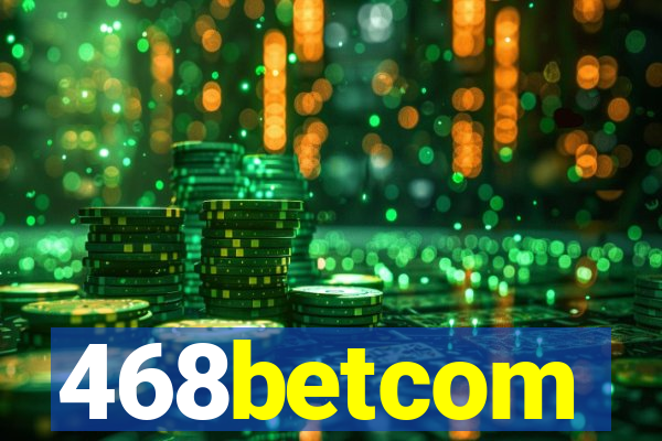 468betcom