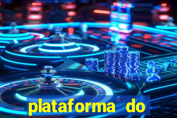 plataforma do tigrinho chinesa