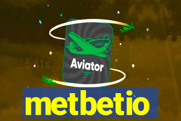 metbetio