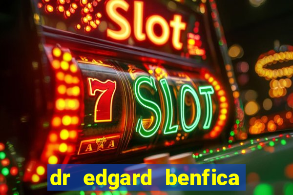 dr edgard benfica varginha mg