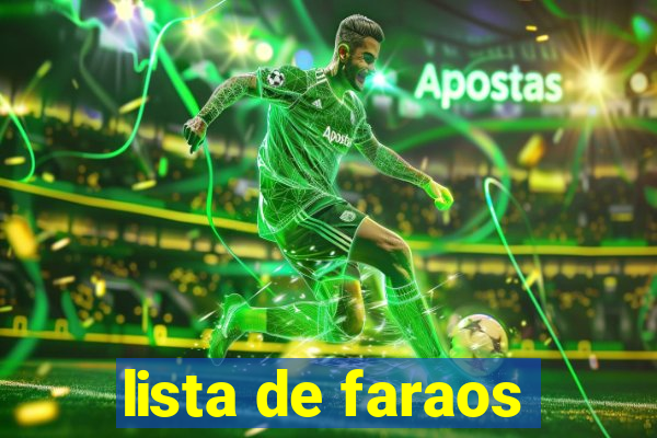 lista de faraos