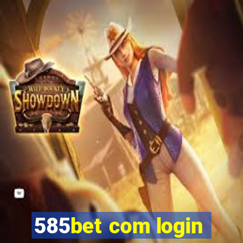 585bet com login