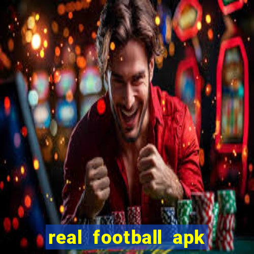 real football apk dinheiro infinito