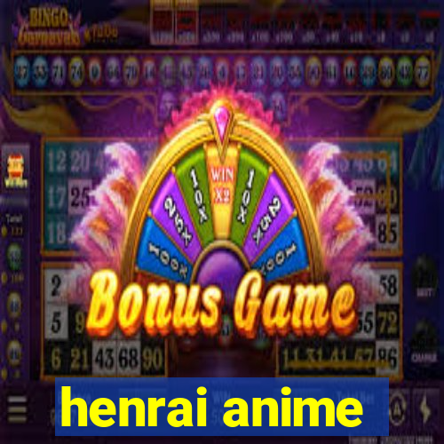 henrai anime