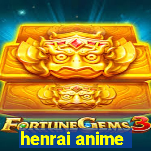 henrai anime