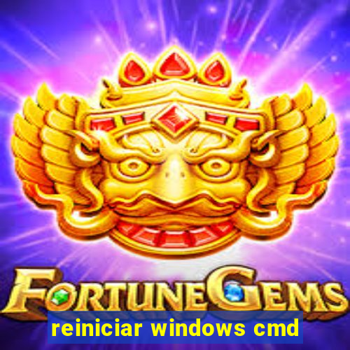 reiniciar windows cmd