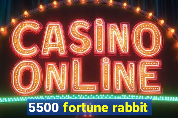 5500 fortune rabbit