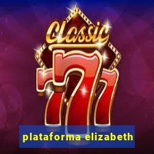 plataforma elizabeth