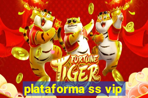 plataforma ss vip