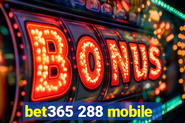 bet365 288 mobile