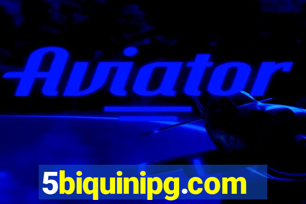 5biquinipg.com