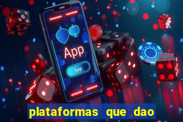 plataformas que dao dinheiro para jogar