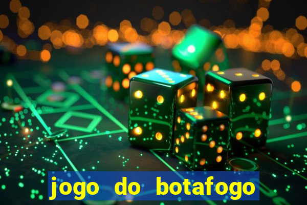 jogo do botafogo ao vivo em hd