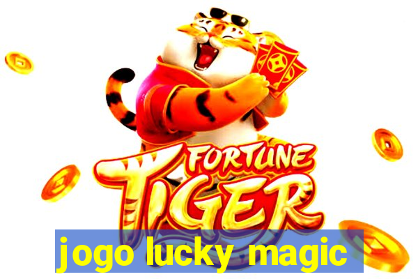 jogo lucky magic