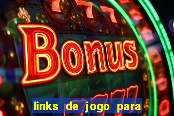 links de jogo para ganhar dinheiro