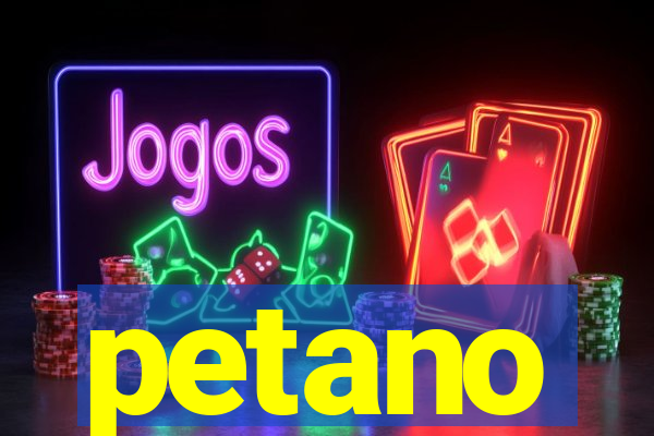 petano