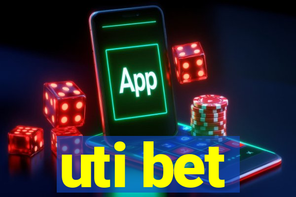 uti bet