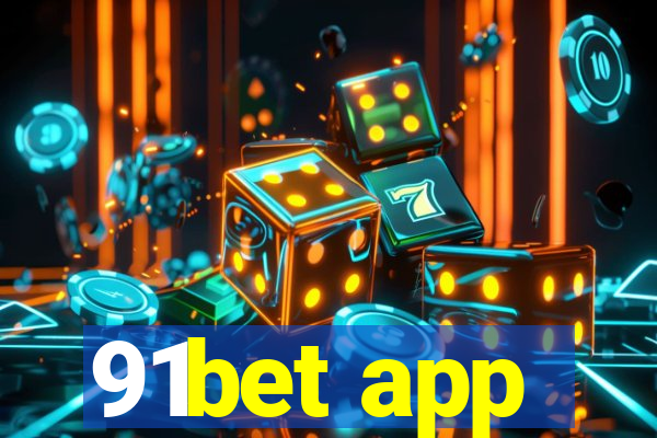 91bet app