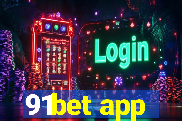 91bet app