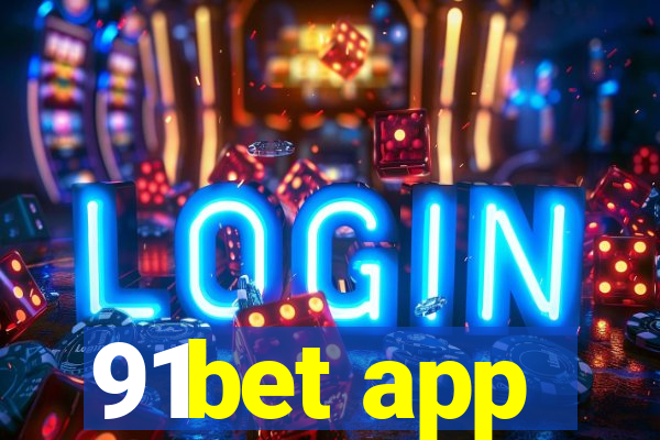 91bet app