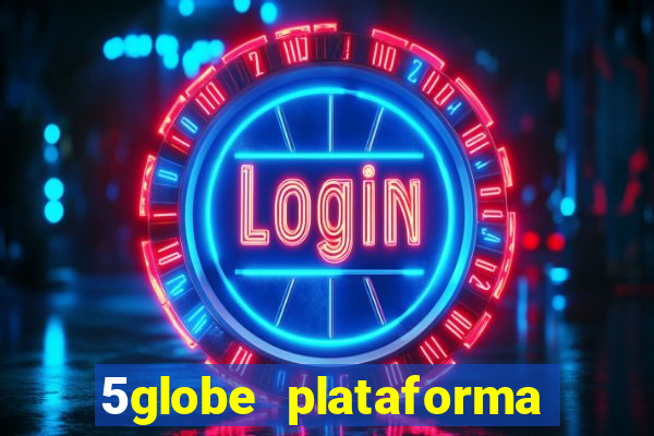 5globe plataforma de jogos