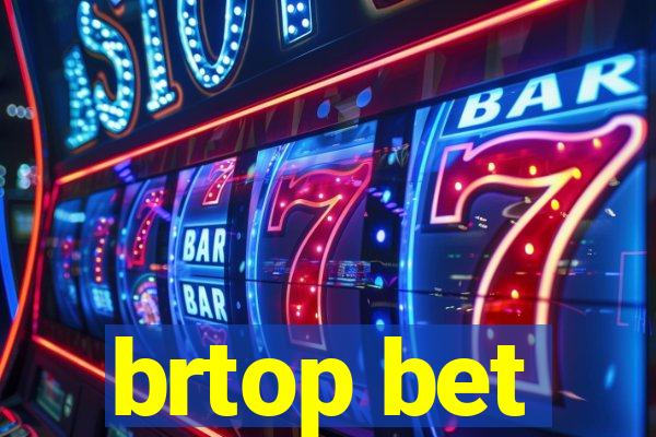 brtop bet