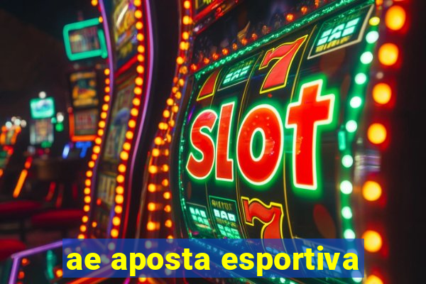 ae aposta esportiva