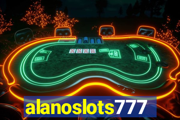 alanoslots777