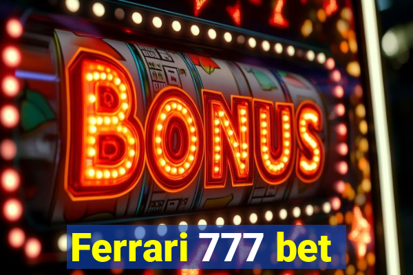 Ferrari 777 bet