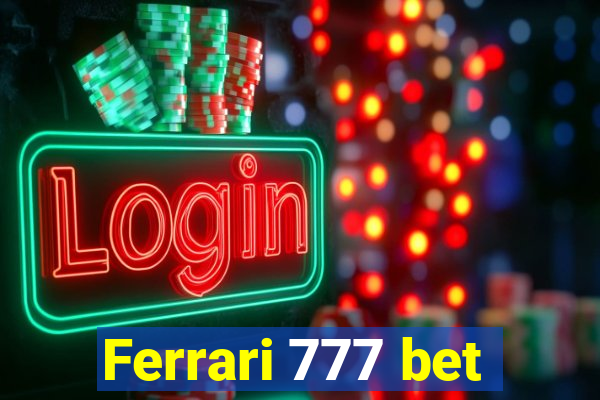 Ferrari 777 bet