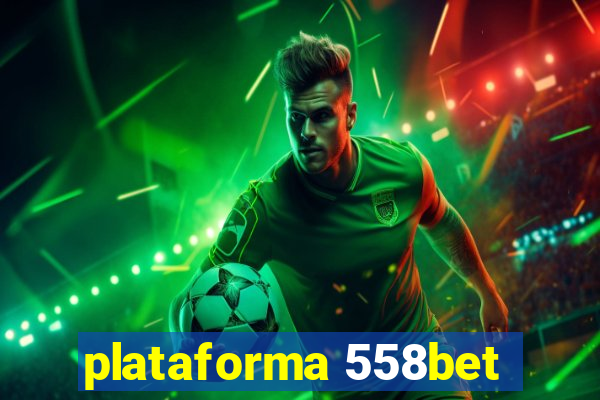 plataforma 558bet