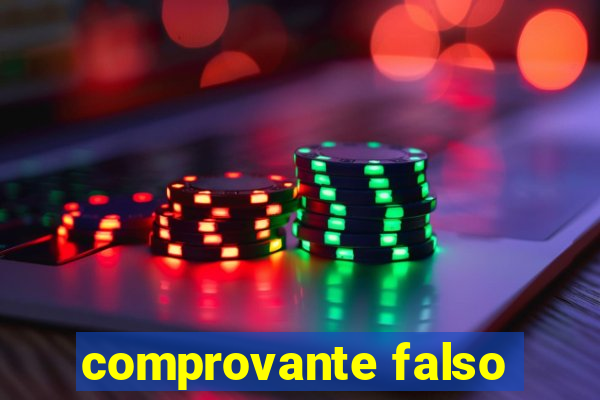 comprovante falso