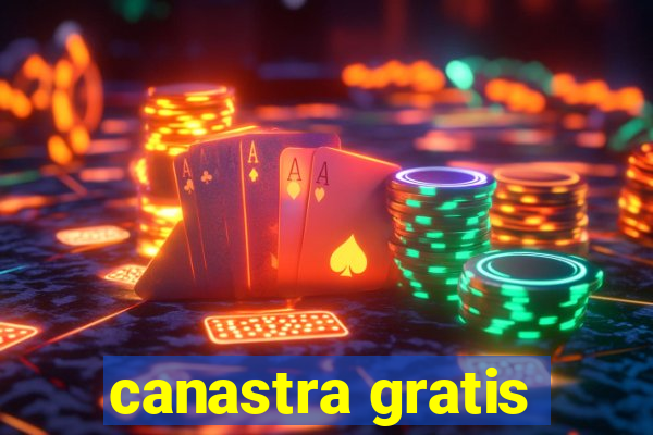 canastra gratis