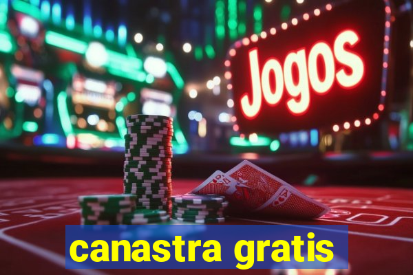 canastra gratis